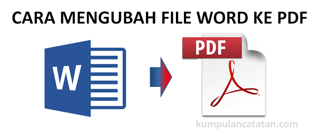 Cara Mengubah File Word menjadi PDF (Konversi Word ke PDF)