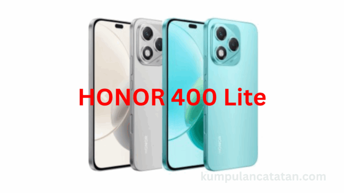 HONOR 400 Lite review Dan spesifikasi